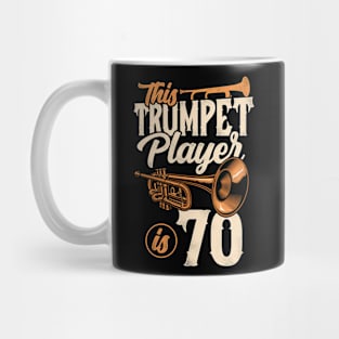 This Trumpet Player Is 70 Trumpeter 70th Birthday Mug